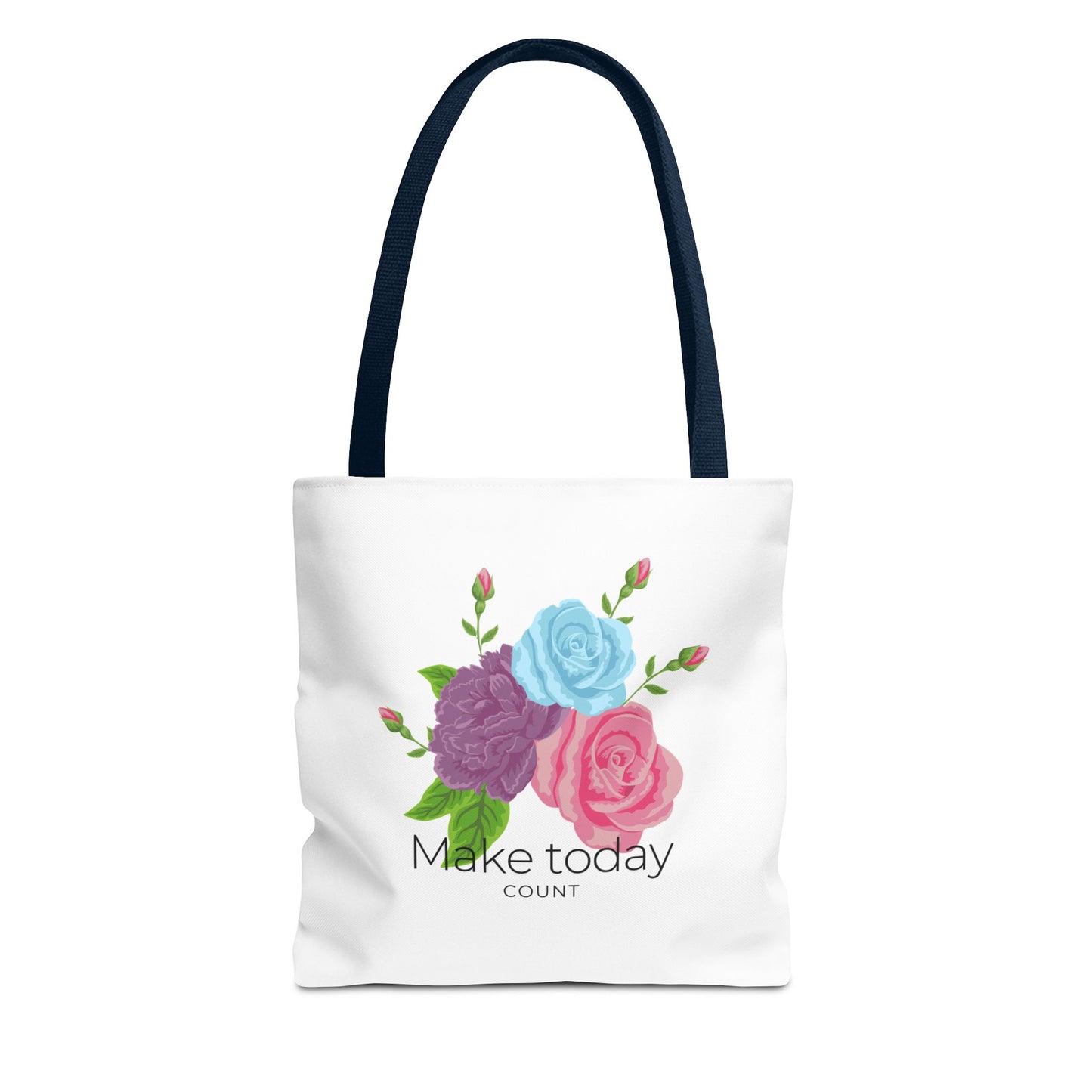 Inspirational Floral Tote Bag - Make Today Count | Stylish and Practical