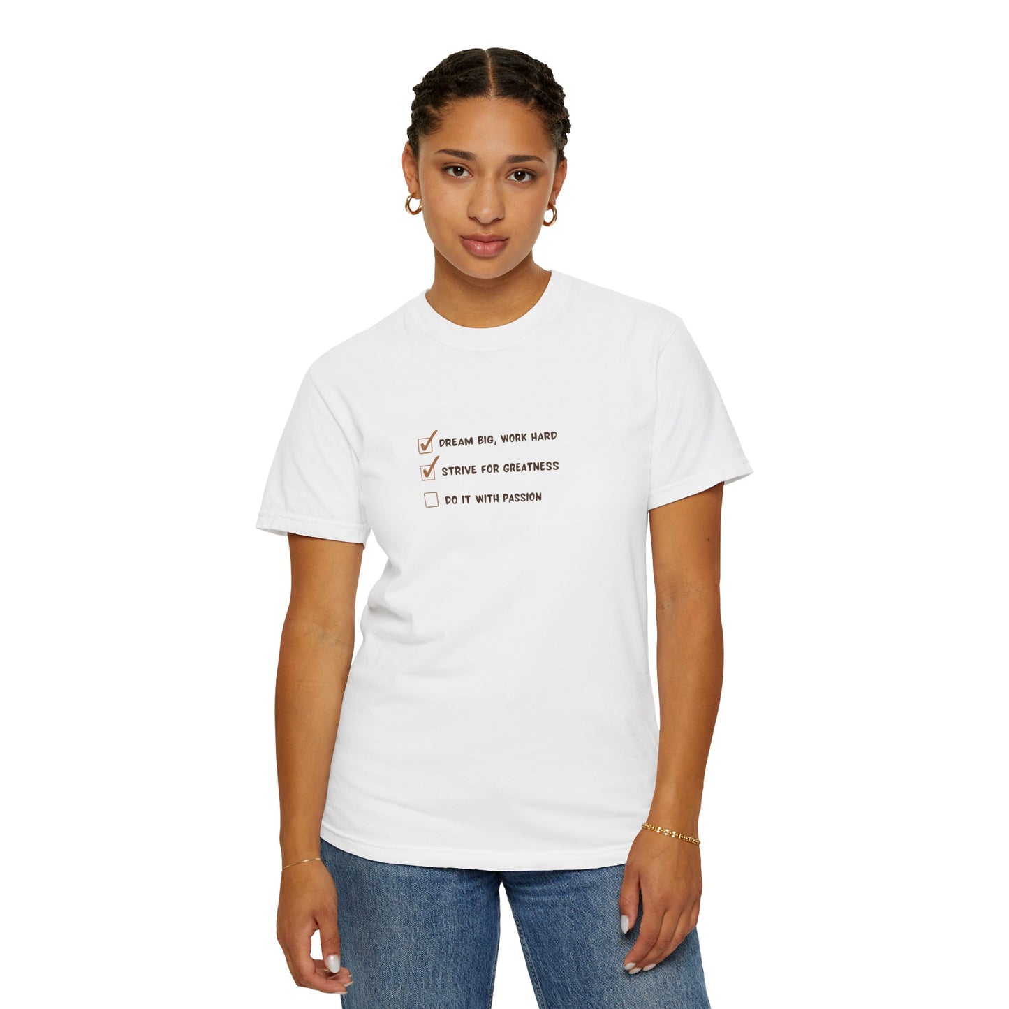 Motivational Unisex Garment-Dyed Tee | Dream Big, Work Hard Inspirational T-Shirt