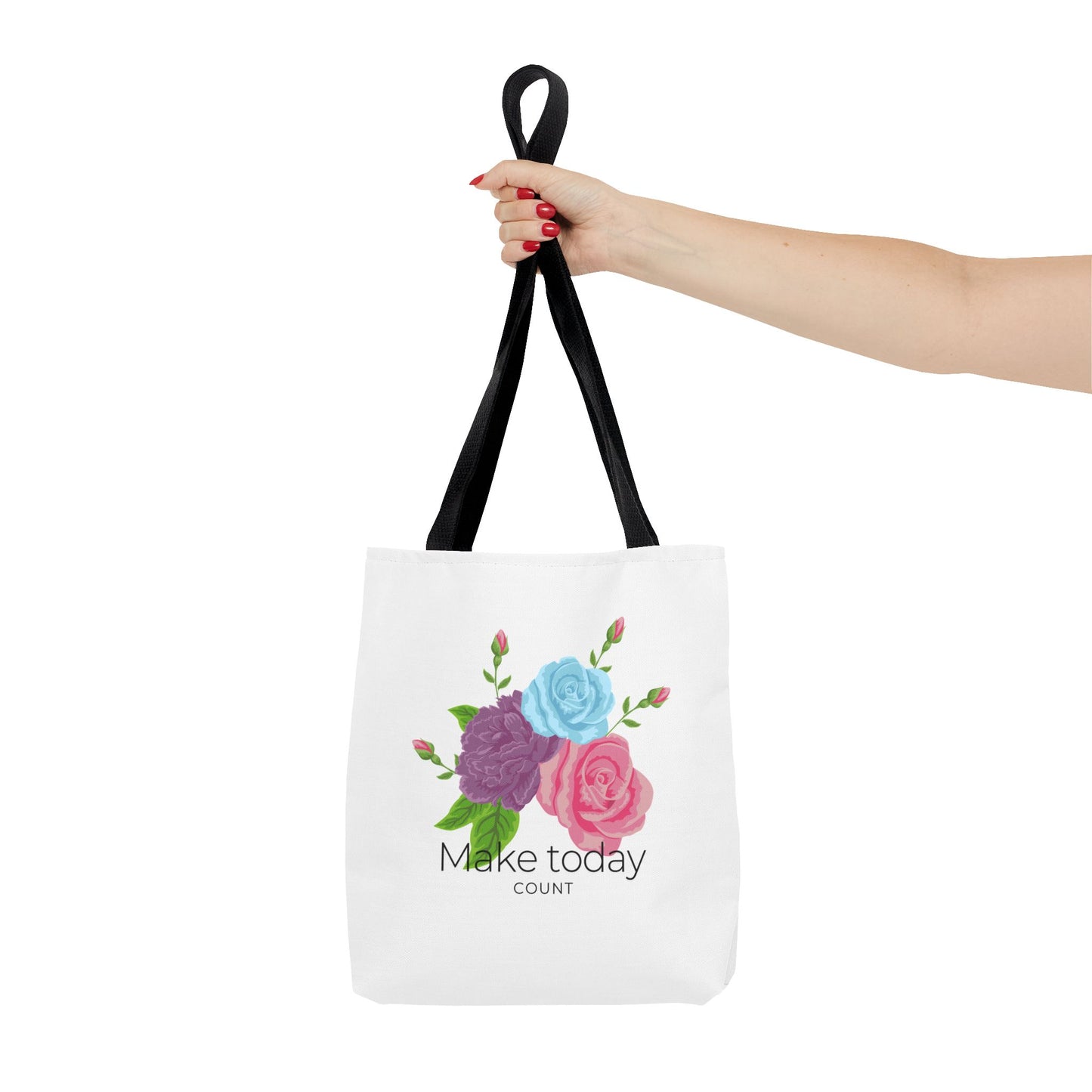 Inspirational Floral Tote Bag - Make Today Count | Stylish and Practical