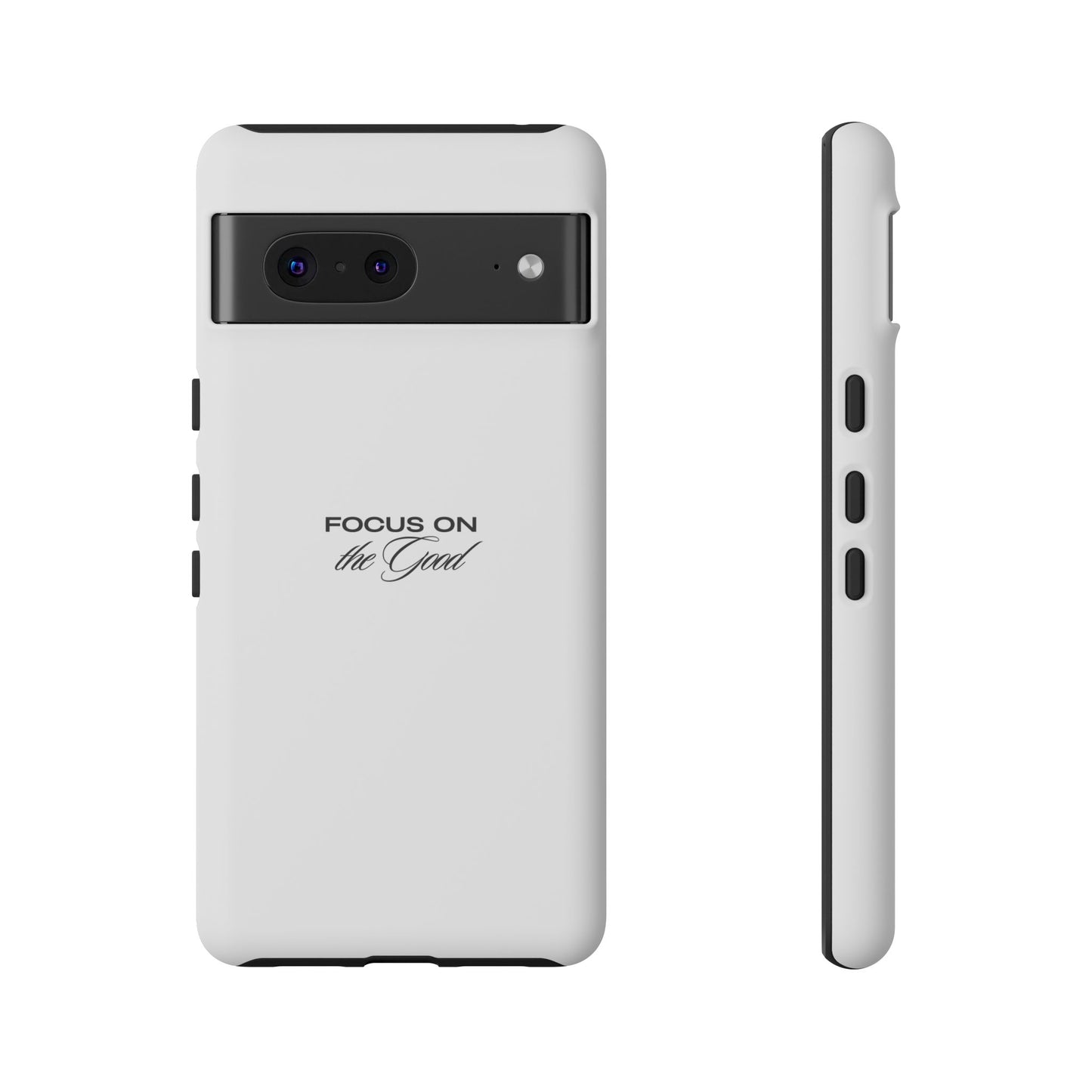 Inspirational Phone Case - "Focus on the Good" | Positive Vibes Smartphone Cover