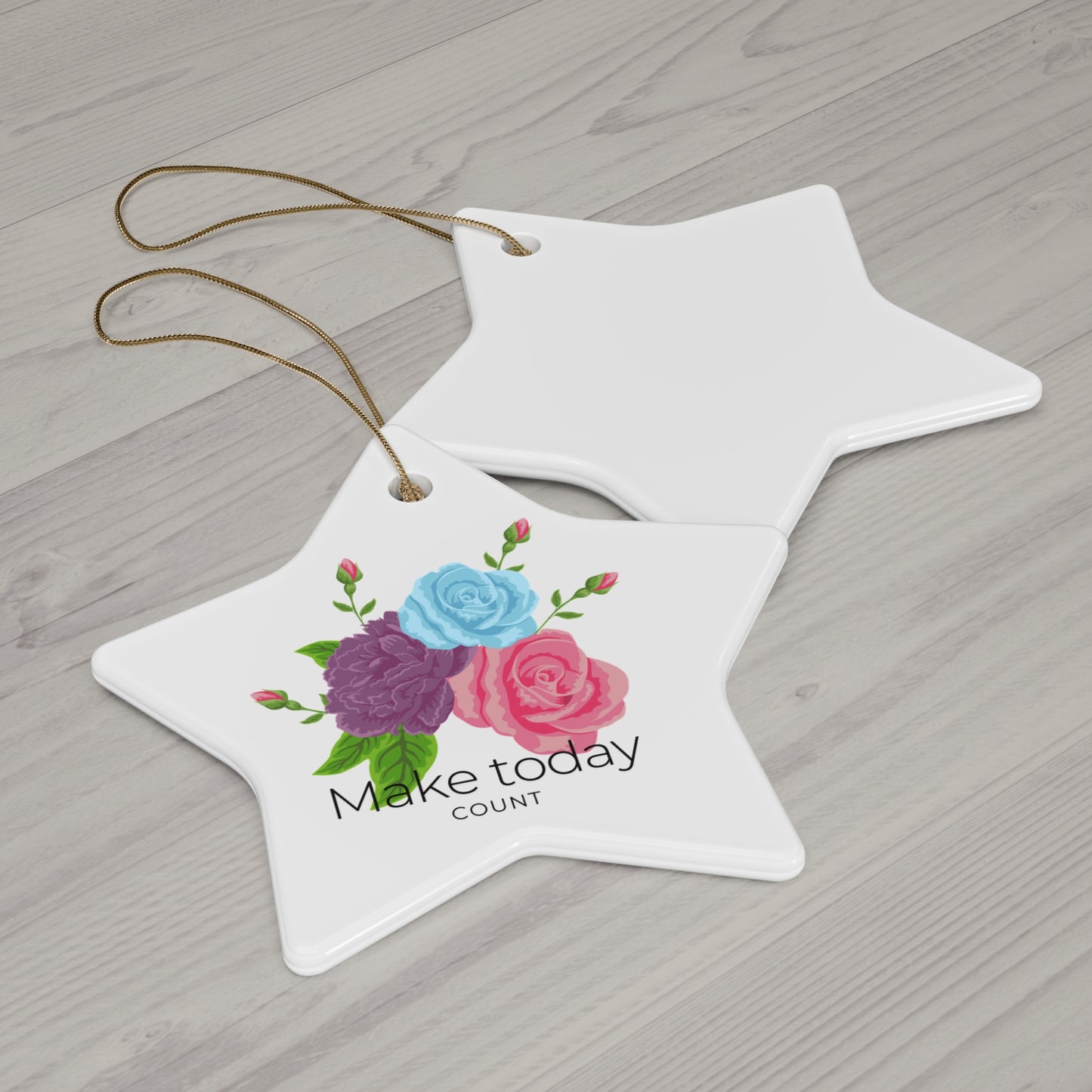 Floral Motivational Ceramic Ornaments - "Make Today Count" (4 Shapes) | Inspirational Home Decor
