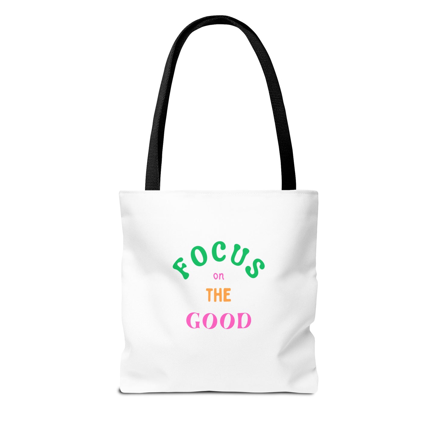 Inspiring 'Focus on the Good' Tote Bag | Eco-Friendly Everyday Shopper