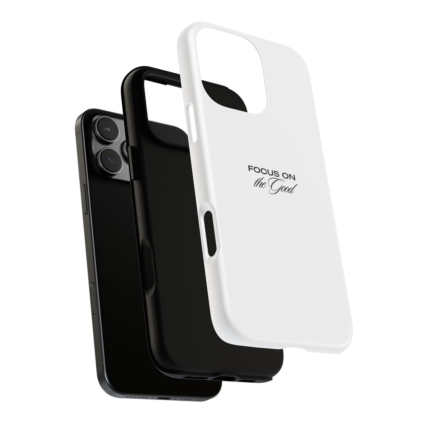 Inspirational Phone Case - "Focus on the Good" | Positive Vibes Smartphone Cover