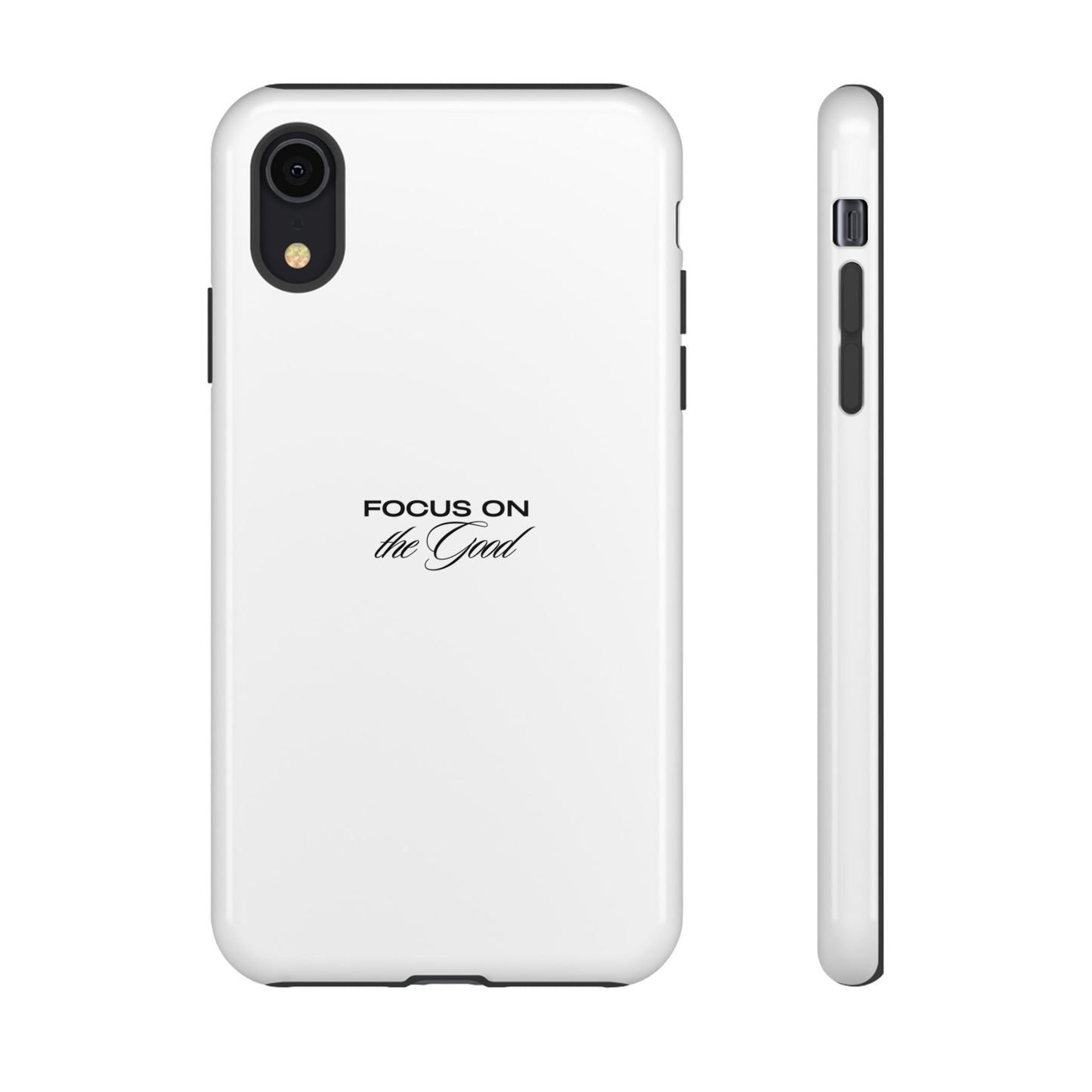 Inspirational Phone Case - "Focus on the Good" | Positive Vibes Smartphone Cover