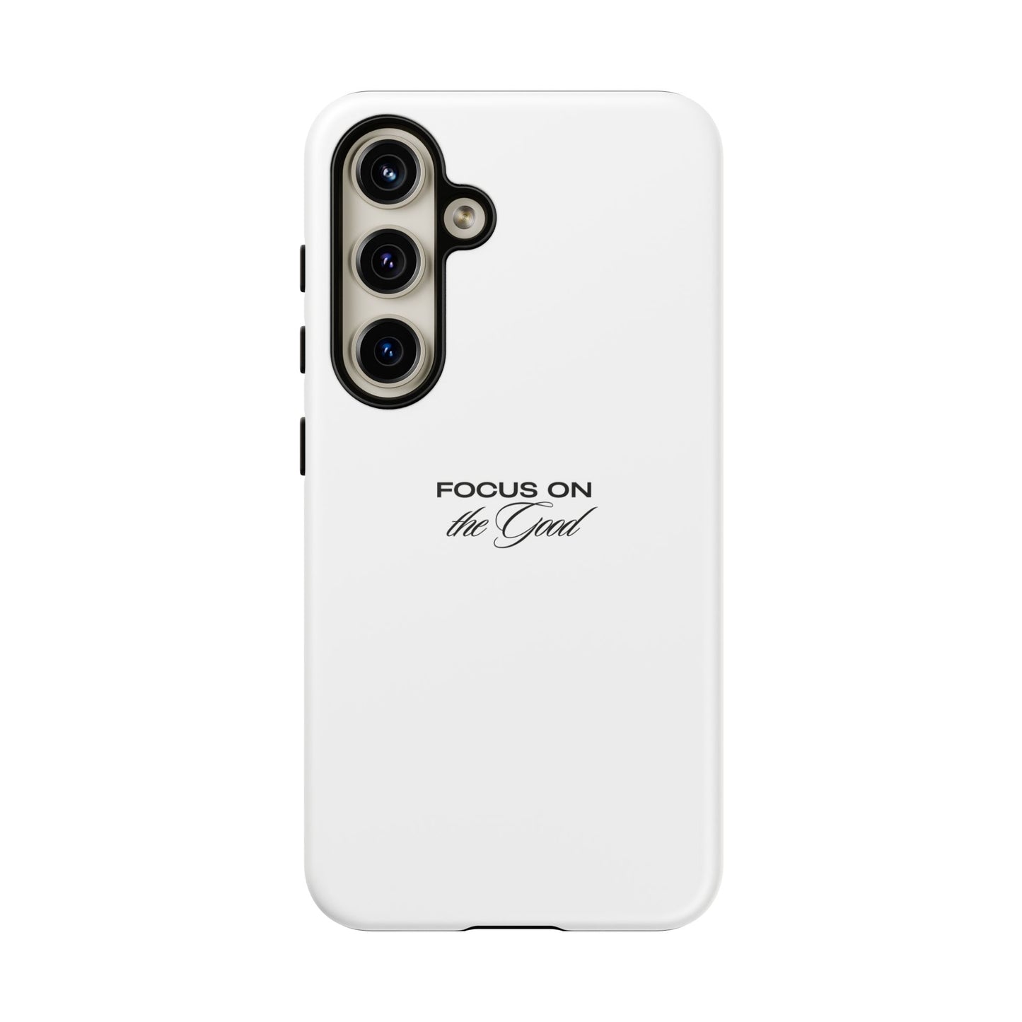 Inspirational Phone Case - "Focus on the Good" | Positive Vibes Smartphone Cover