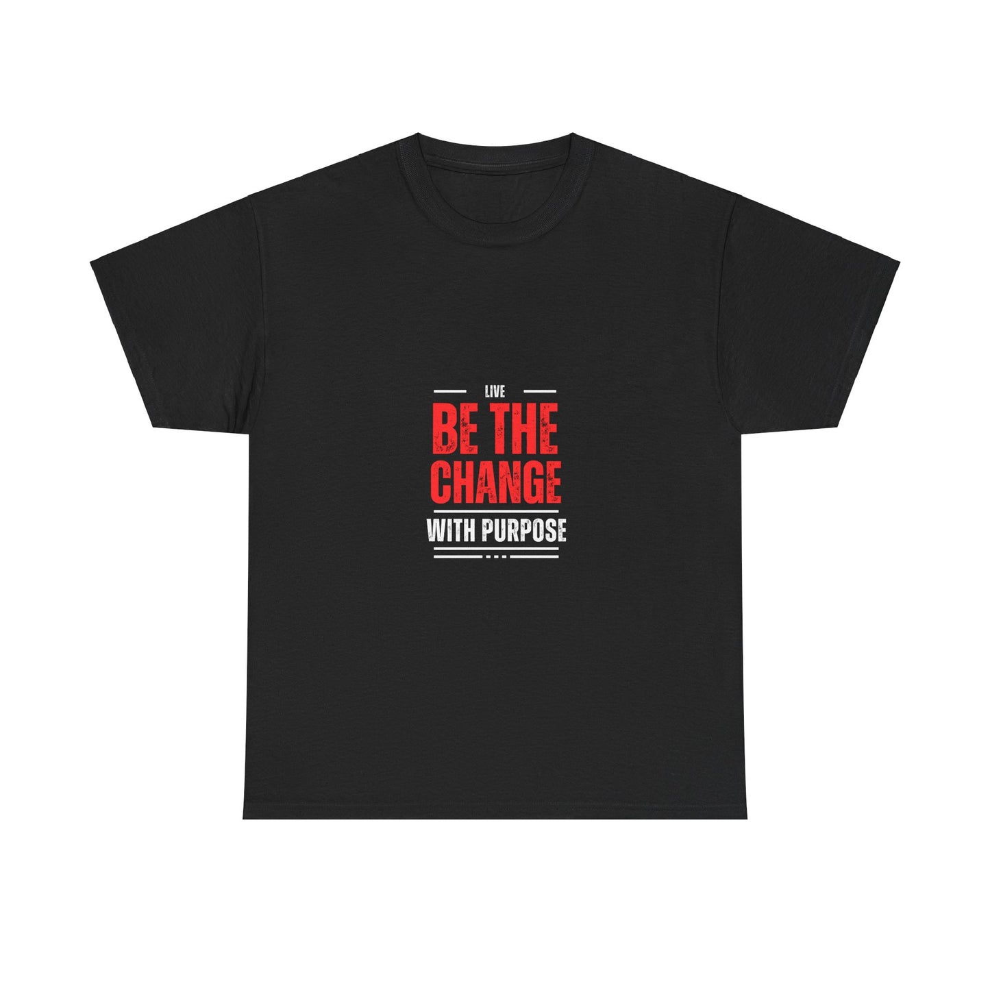 Camiseta unisex de algodón grueso Be The Change: vive con un propósito