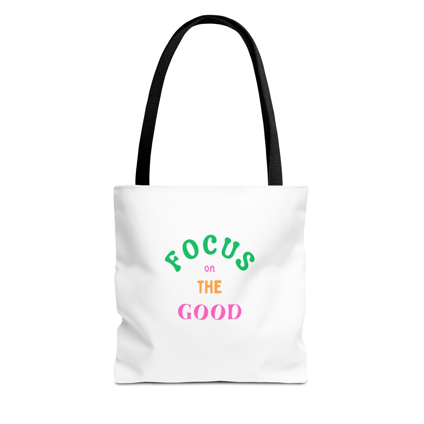 Inspiring 'Focus on the Good' Tote Bag | Eco-Friendly Everyday Shopper
