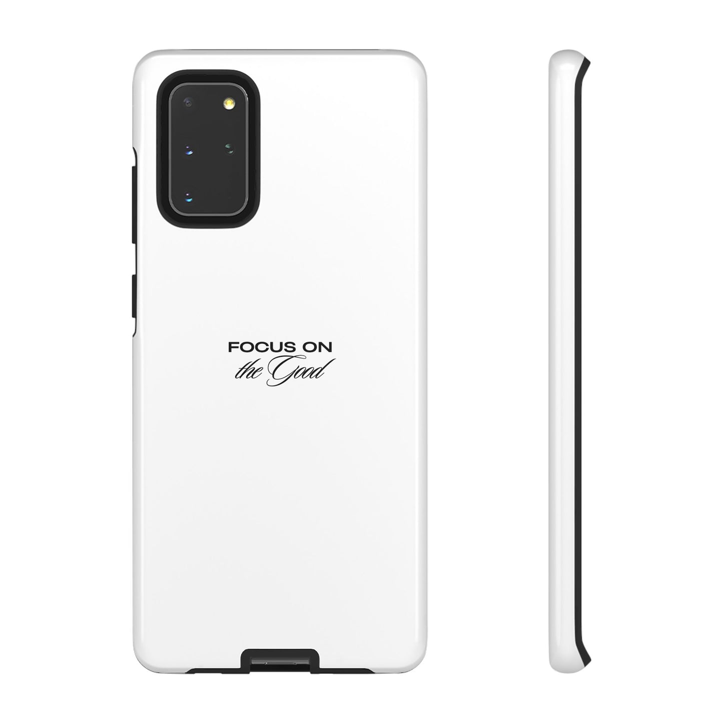 Inspirational Phone Case - "Focus on the Good" | Positive Vibes Smartphone Cover