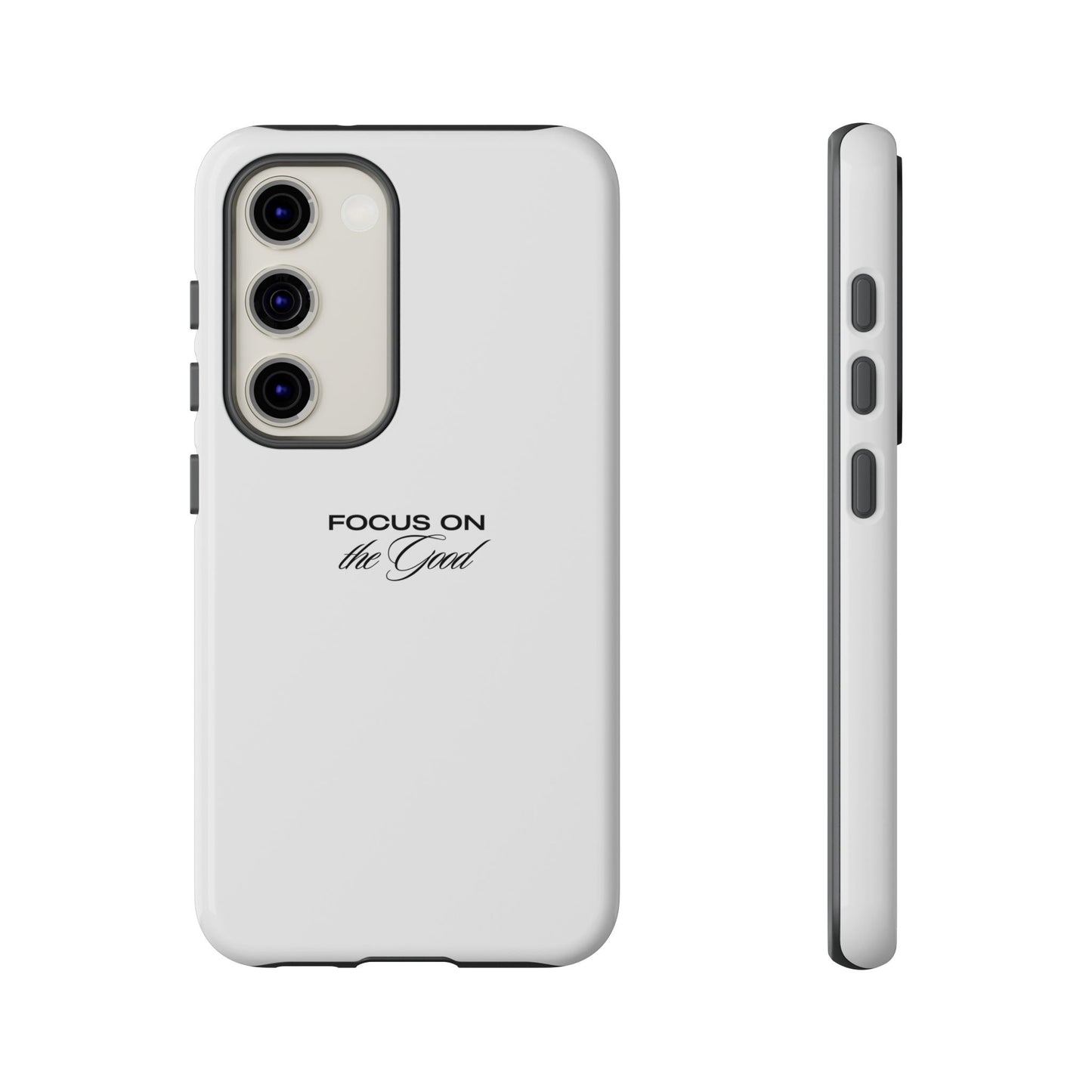 Inspirational Phone Case - "Focus on the Good" | Positive Vibes Smartphone Cover