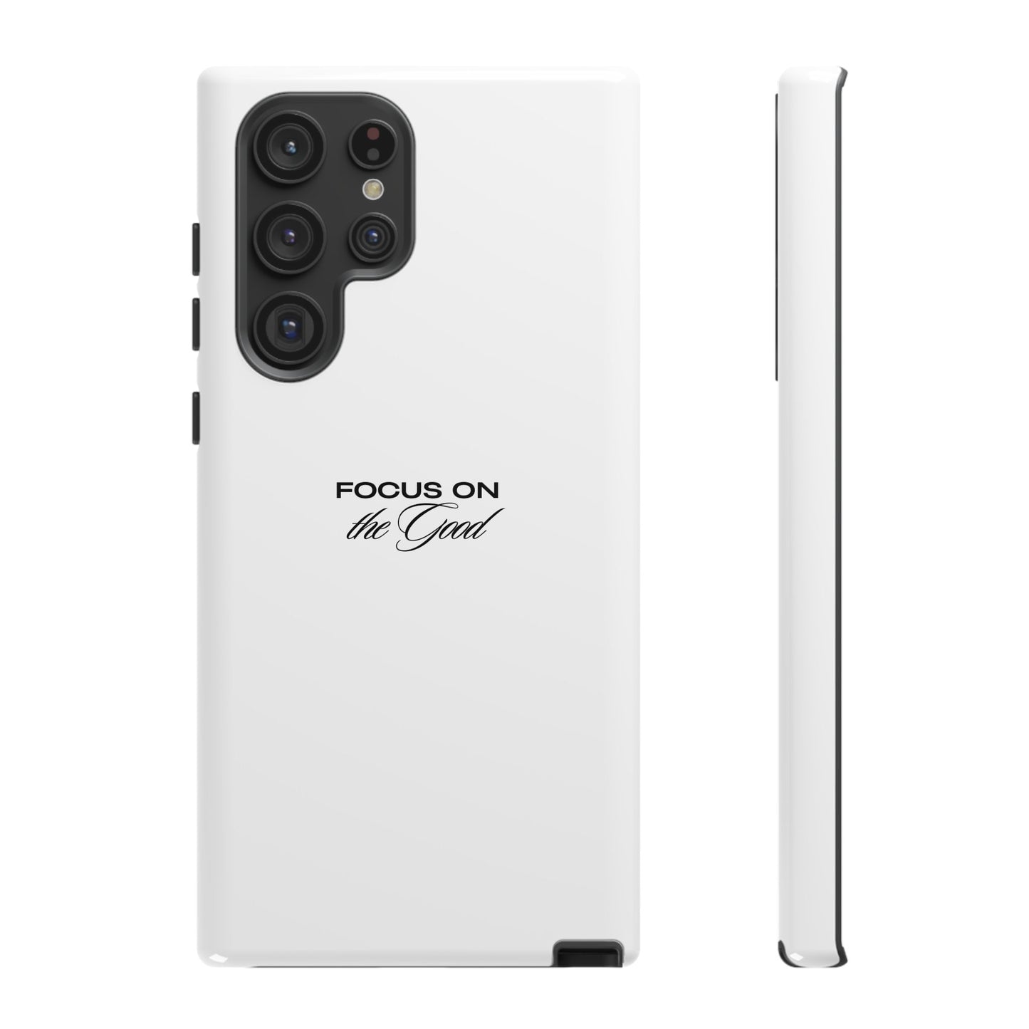 Inspirational Phone Case - "Focus on the Good" | Positive Vibes Smartphone Cover