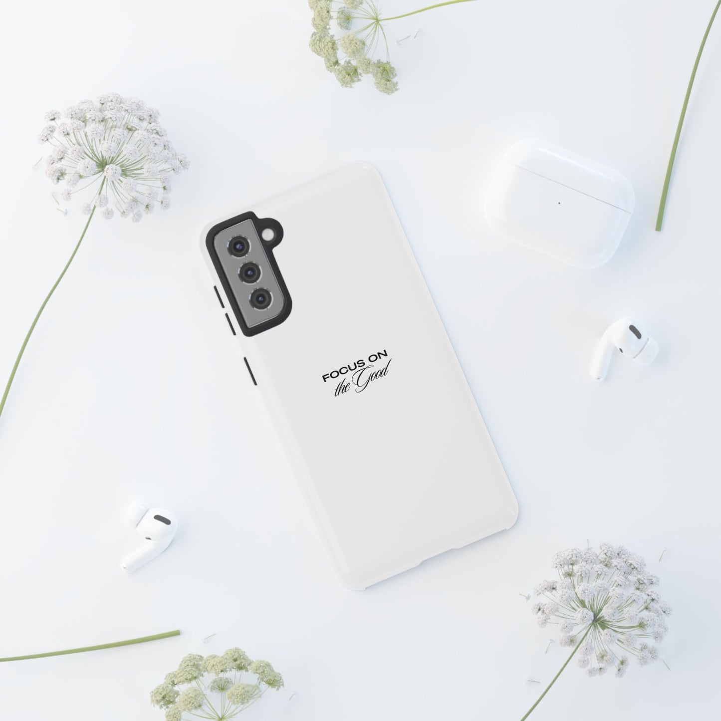 Inspirational Phone Case - "Focus on the Good" | Positive Vibes Smartphone Cover