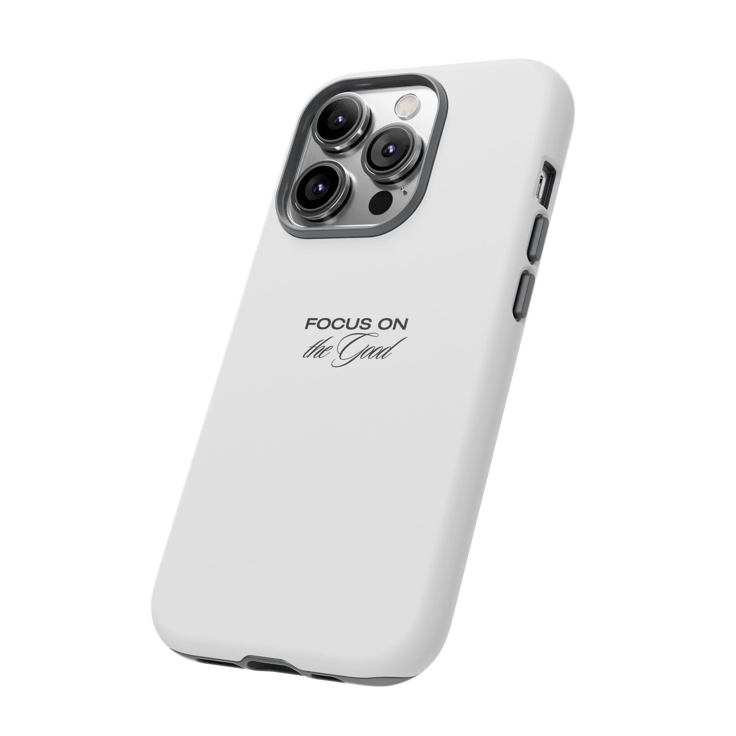 Inspirational Phone Case - "Focus on the Good" | Positive Vibes Smartphone Cover