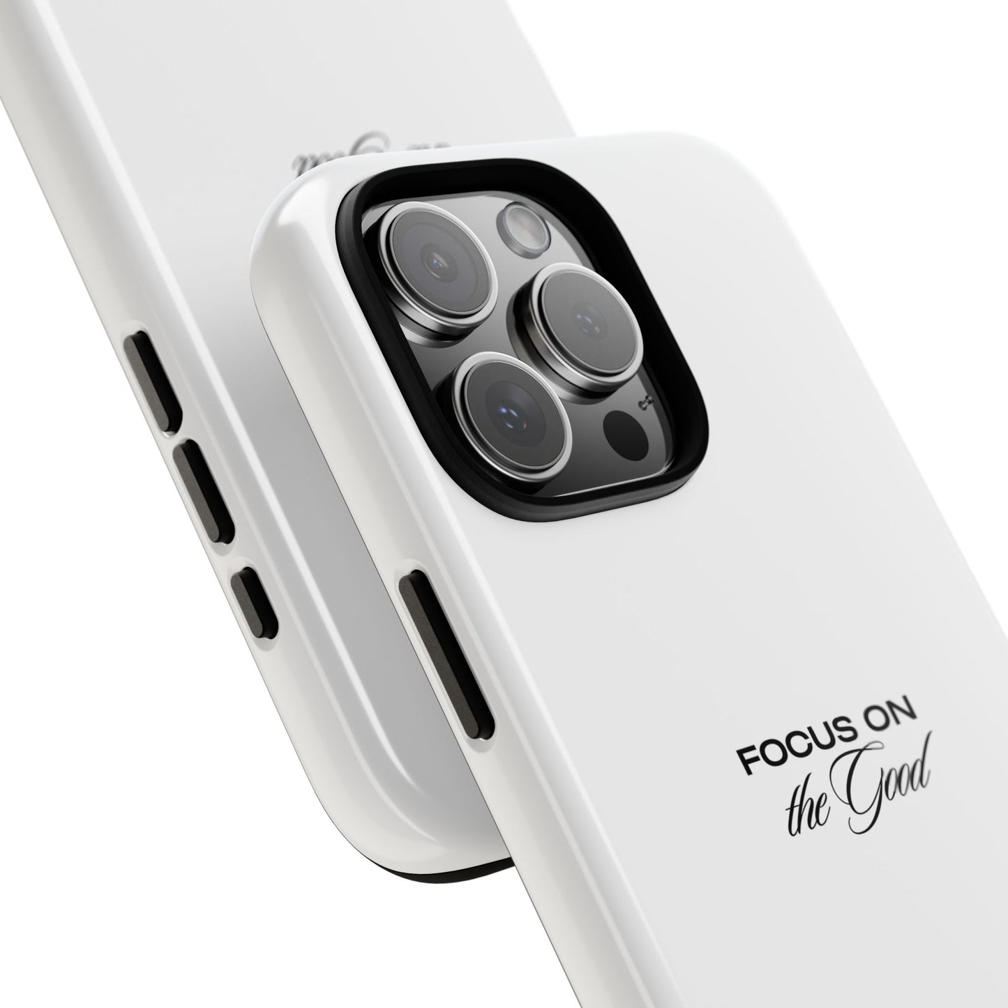 Inspirational Phone Case - "Focus on the Good" | Positive Vibes Smartphone Cover