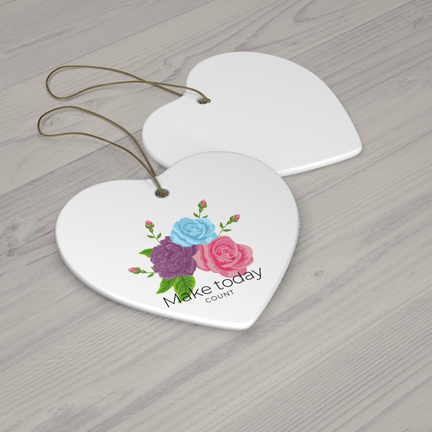 Floral Motivational Ceramic Ornaments - "Make Today Count" (4 Shapes) | Inspirational Home Decor