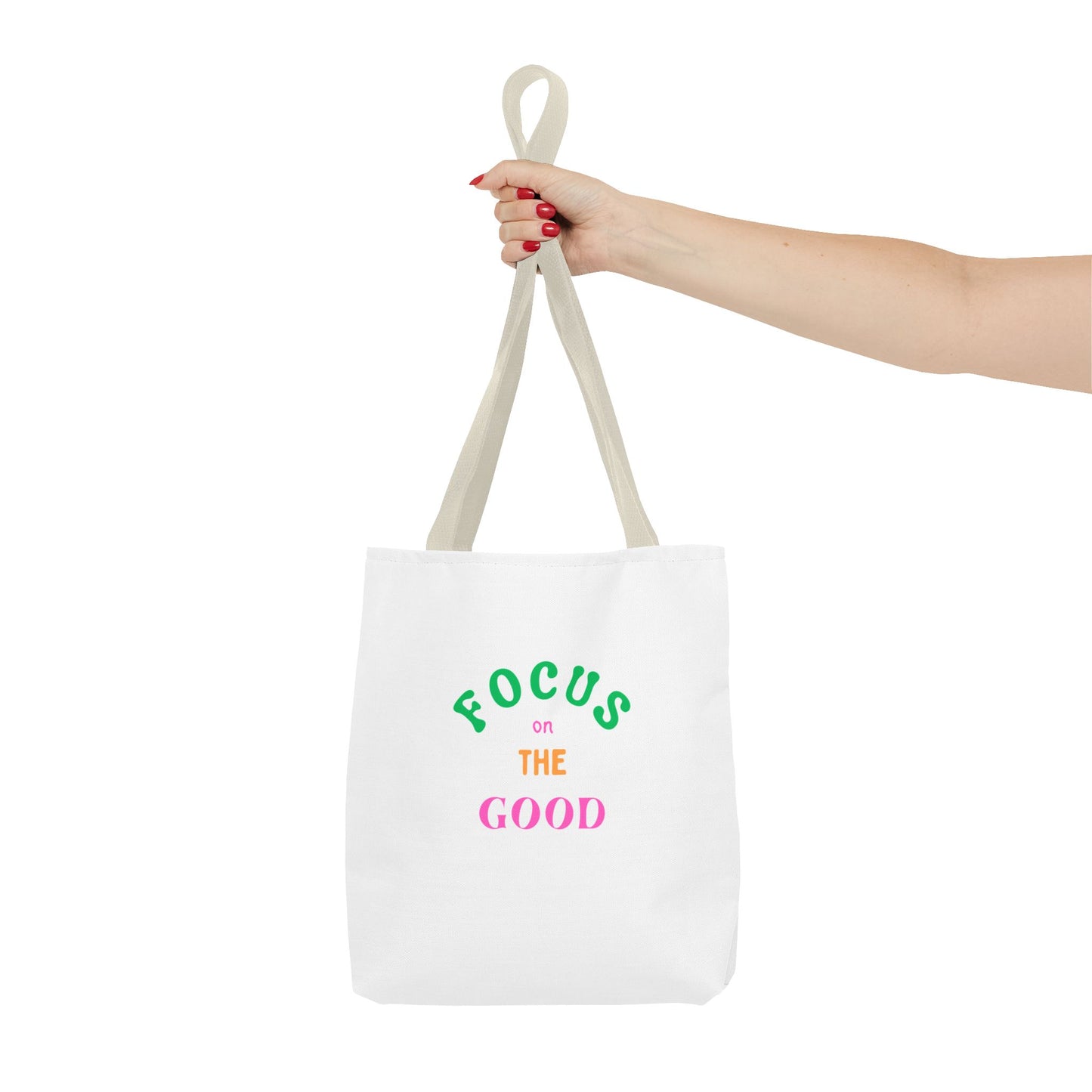 Inspiring 'Focus on the Good' Tote Bag | Eco-Friendly Everyday Shopper