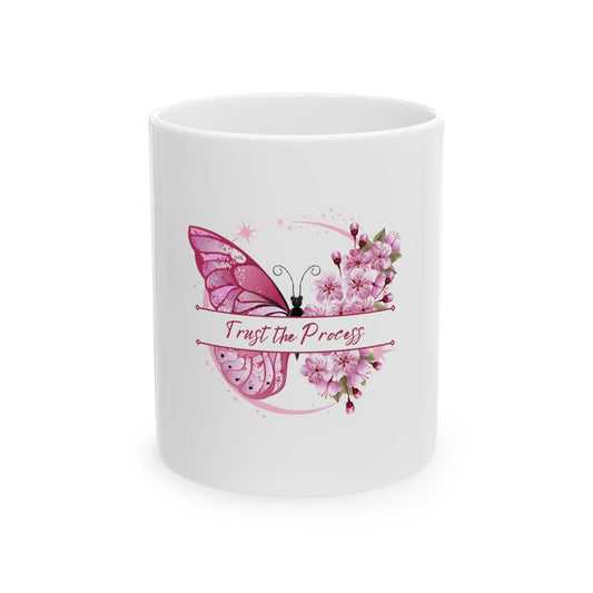 Taza de cerámica con forma de mariposa inspiradora: "Confía en el proceso" (11 oz, 15 oz)