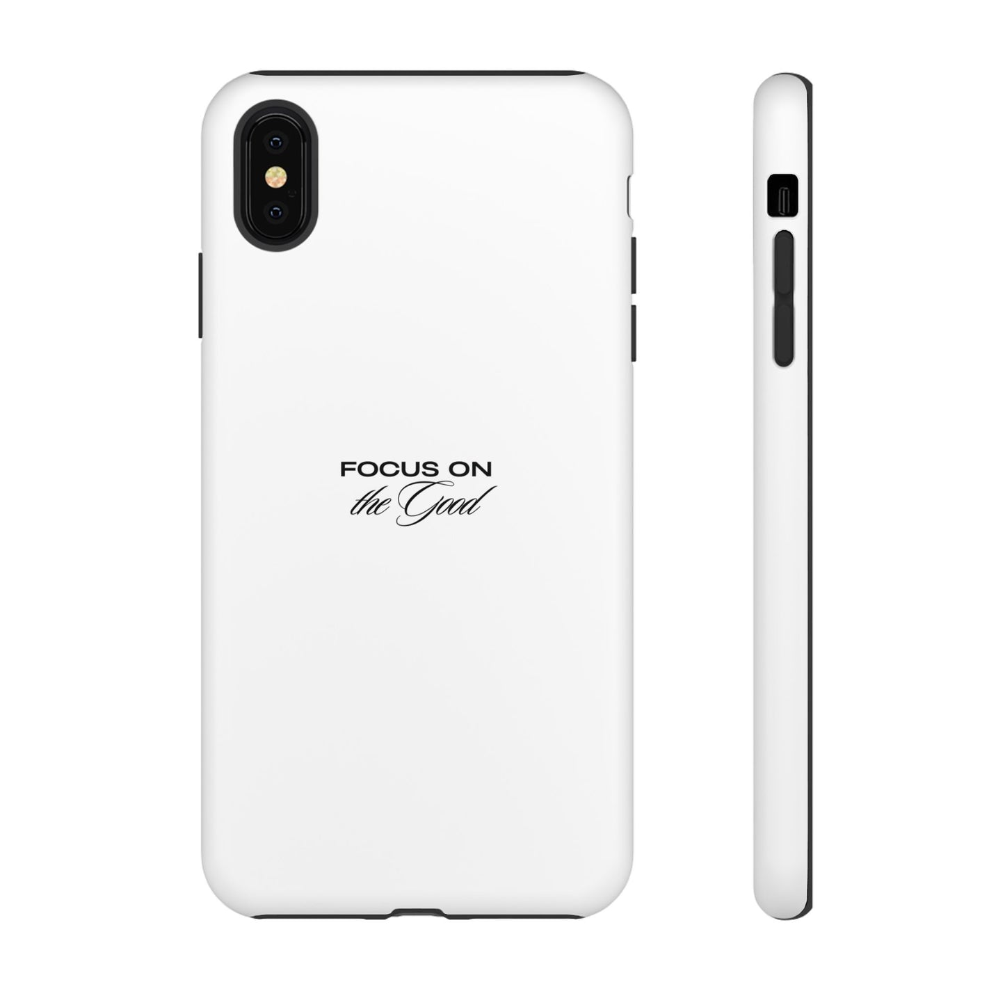 Inspirational Phone Case - "Focus on the Good" | Positive Vibes Smartphone Cover