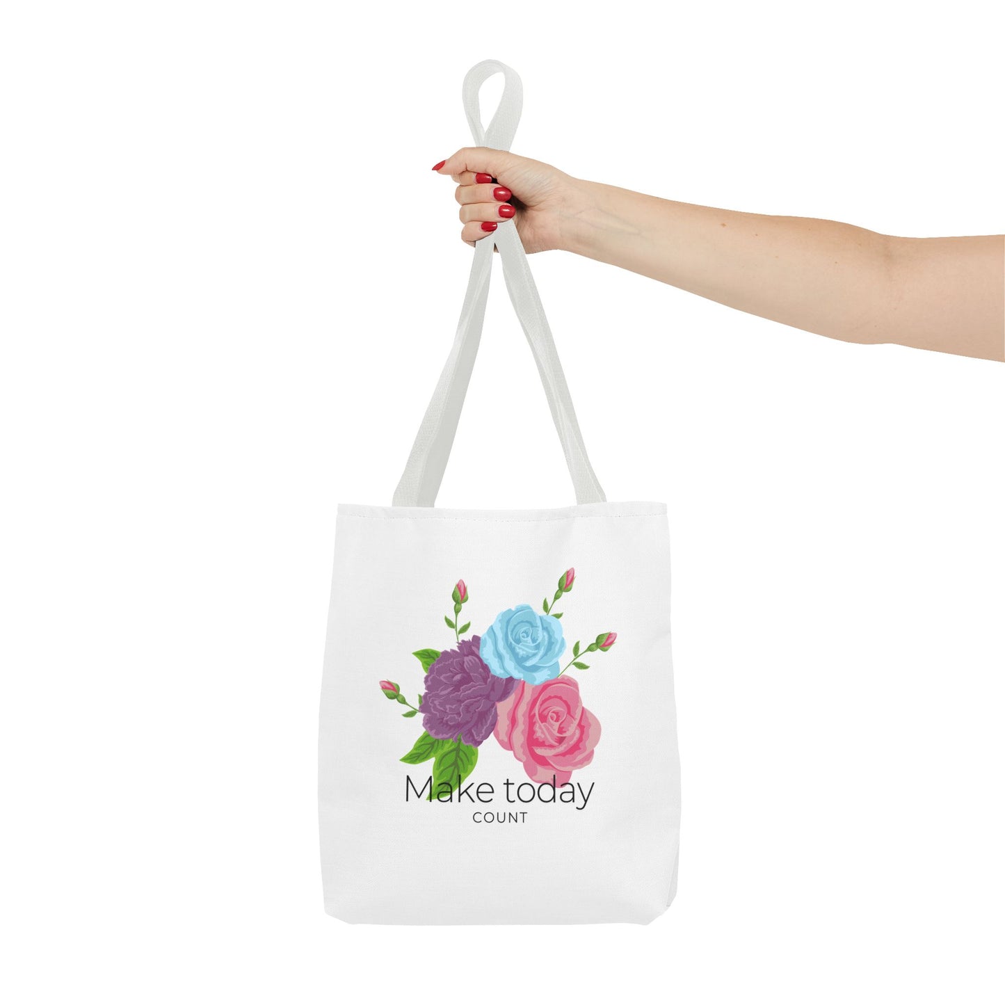 Inspirational Floral Tote Bag - Make Today Count | Stylish and Practical