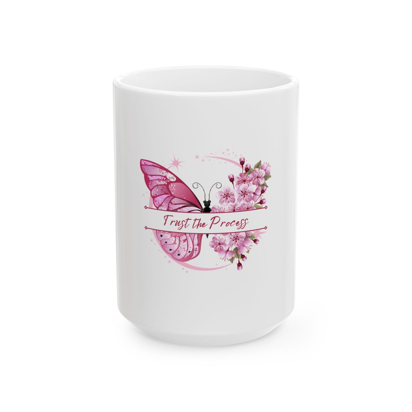 Inspirational Butterfly Ceramic Mug - "Trust the Process" (11oz, 15oz) | Motivational Coffee Mug