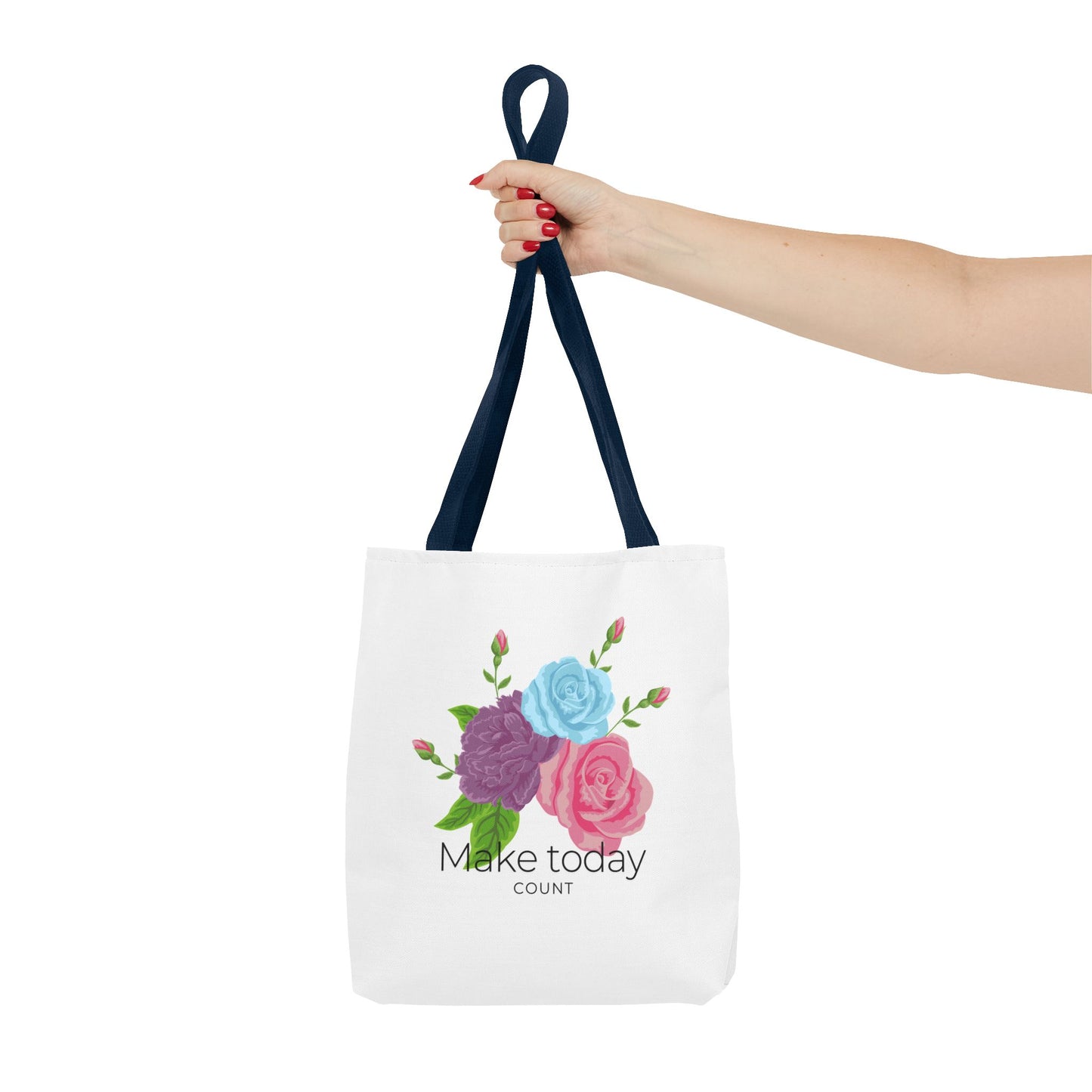 Inspirational Floral Tote Bag - Make Today Count | Stylish and Practical