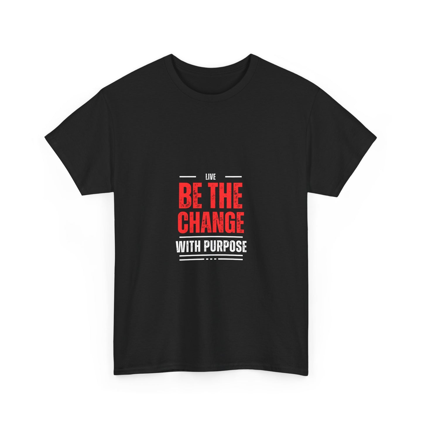 Camiseta unisex de algodón grueso Be The Change: vive con un propósito