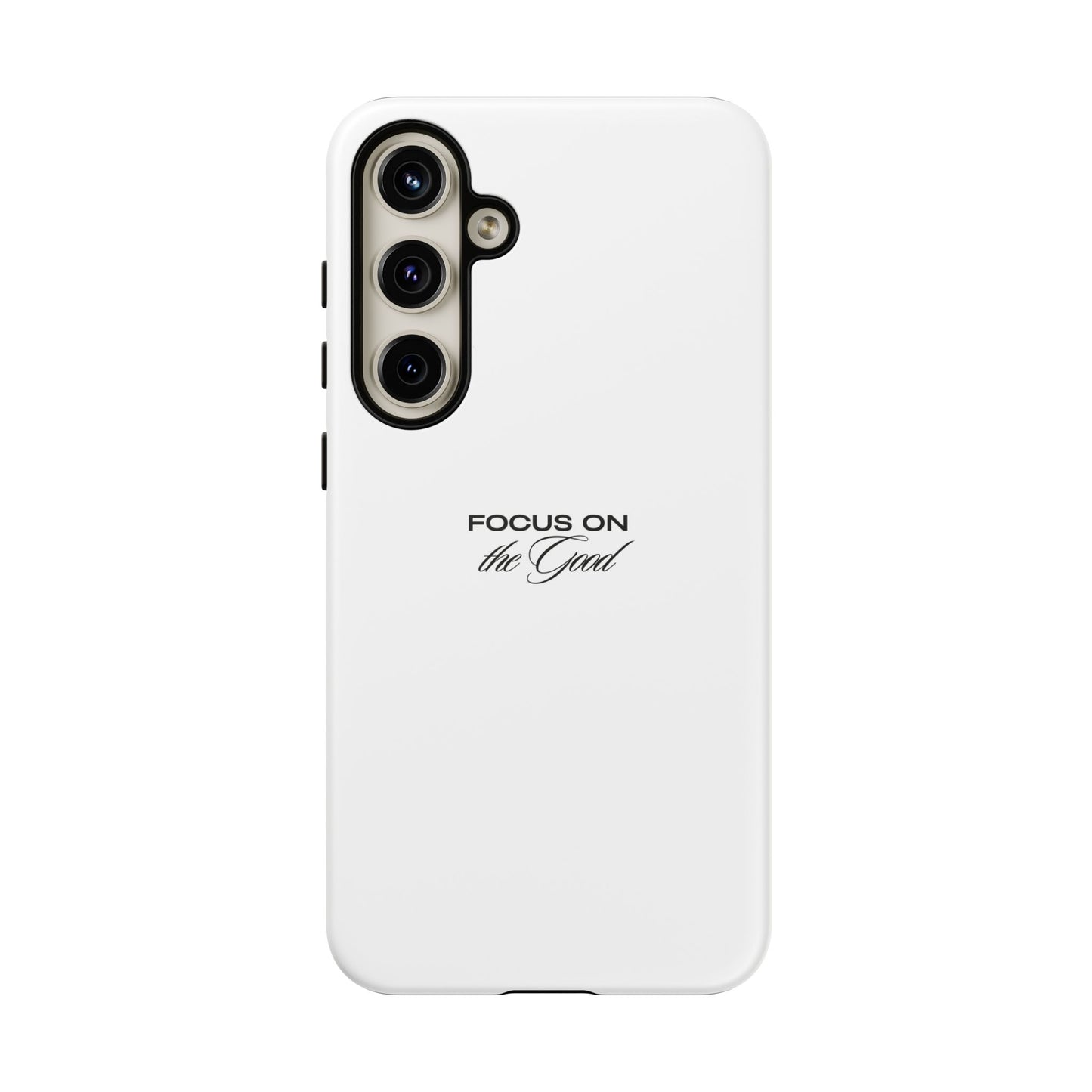 Inspirational Phone Case - "Focus on the Good" | Positive Vibes Smartphone Cover