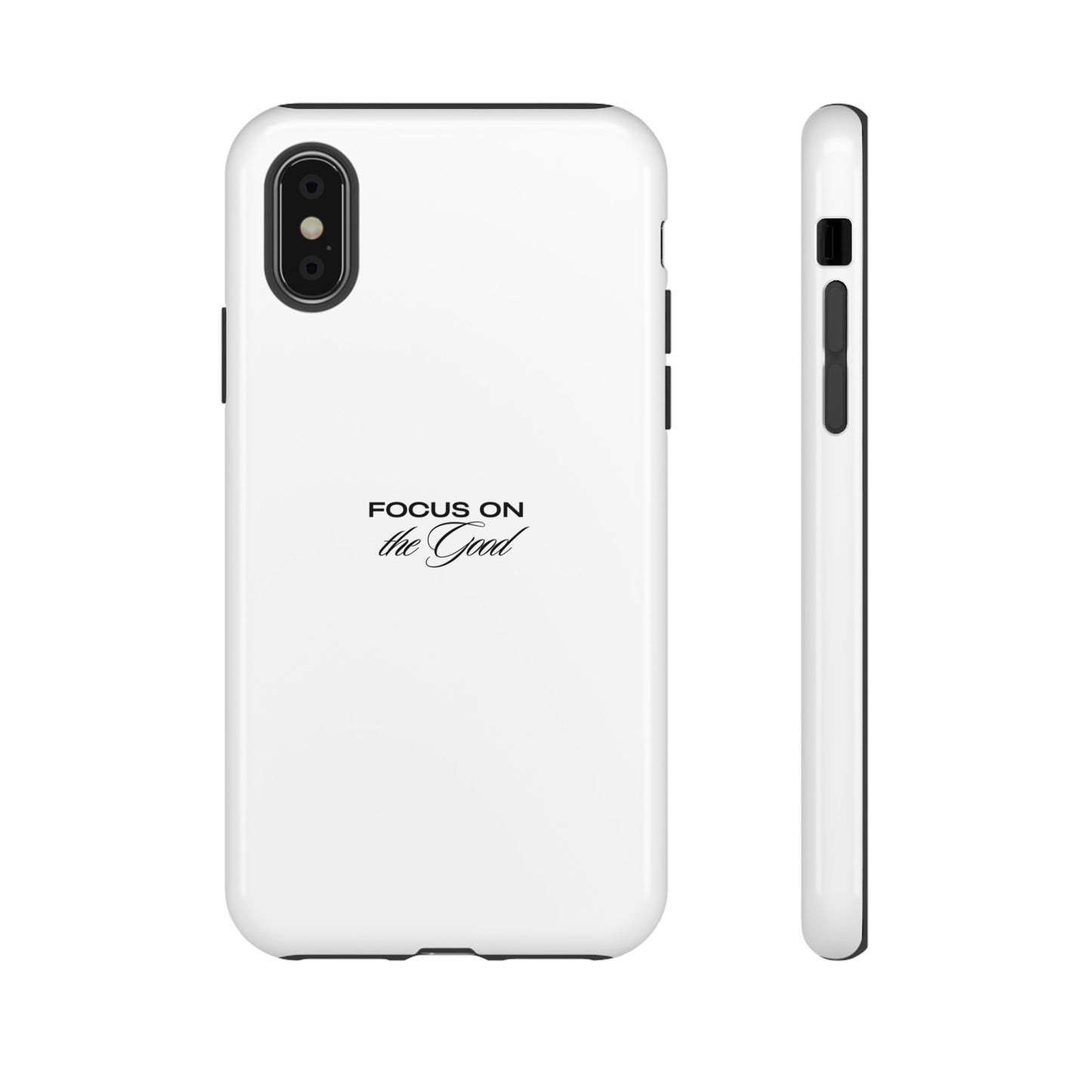 Inspirational Phone Case - "Focus on the Good" | Positive Vibes Smartphone Cover