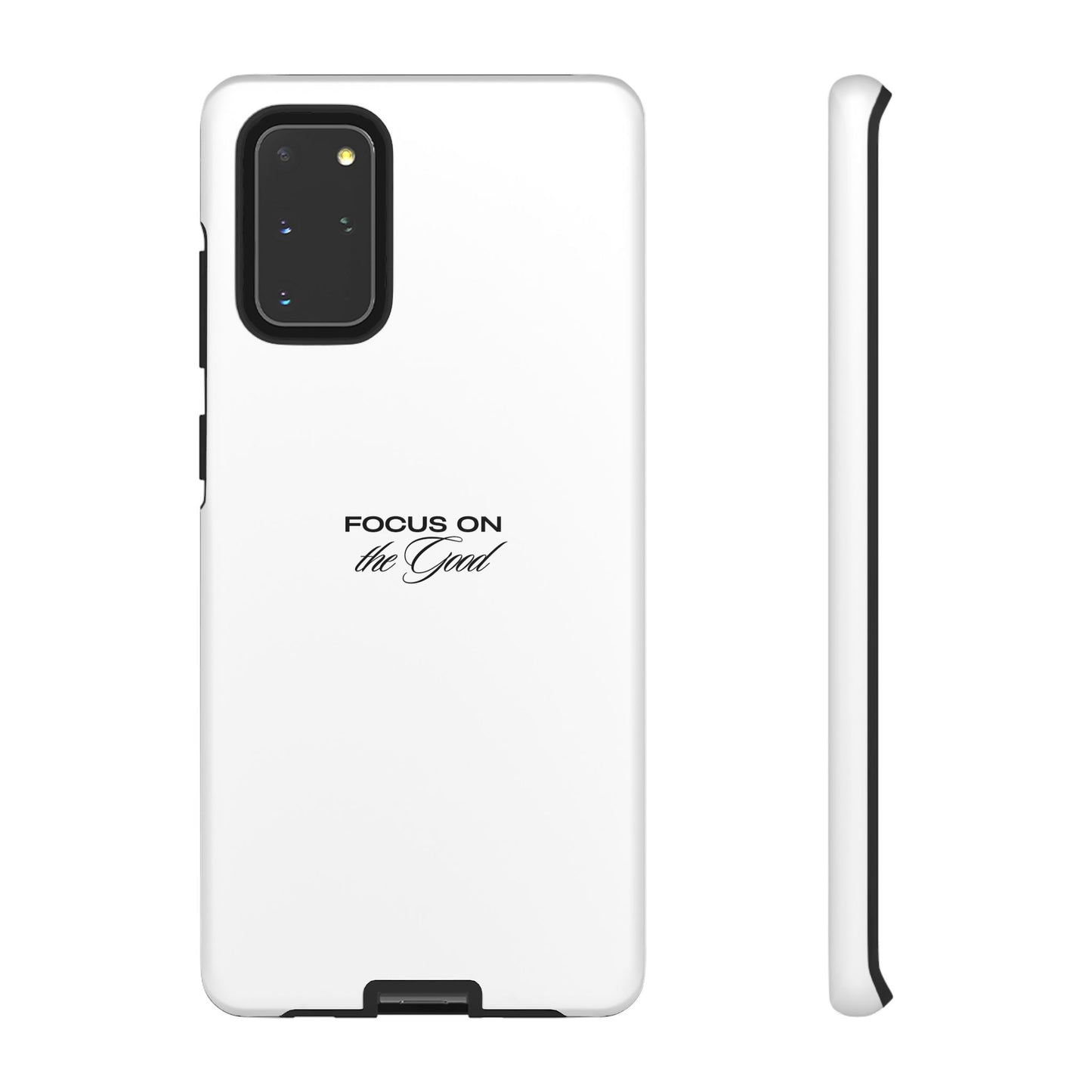 Inspirational Phone Case - "Focus on the Good" | Positive Vibes Smartphone Cover