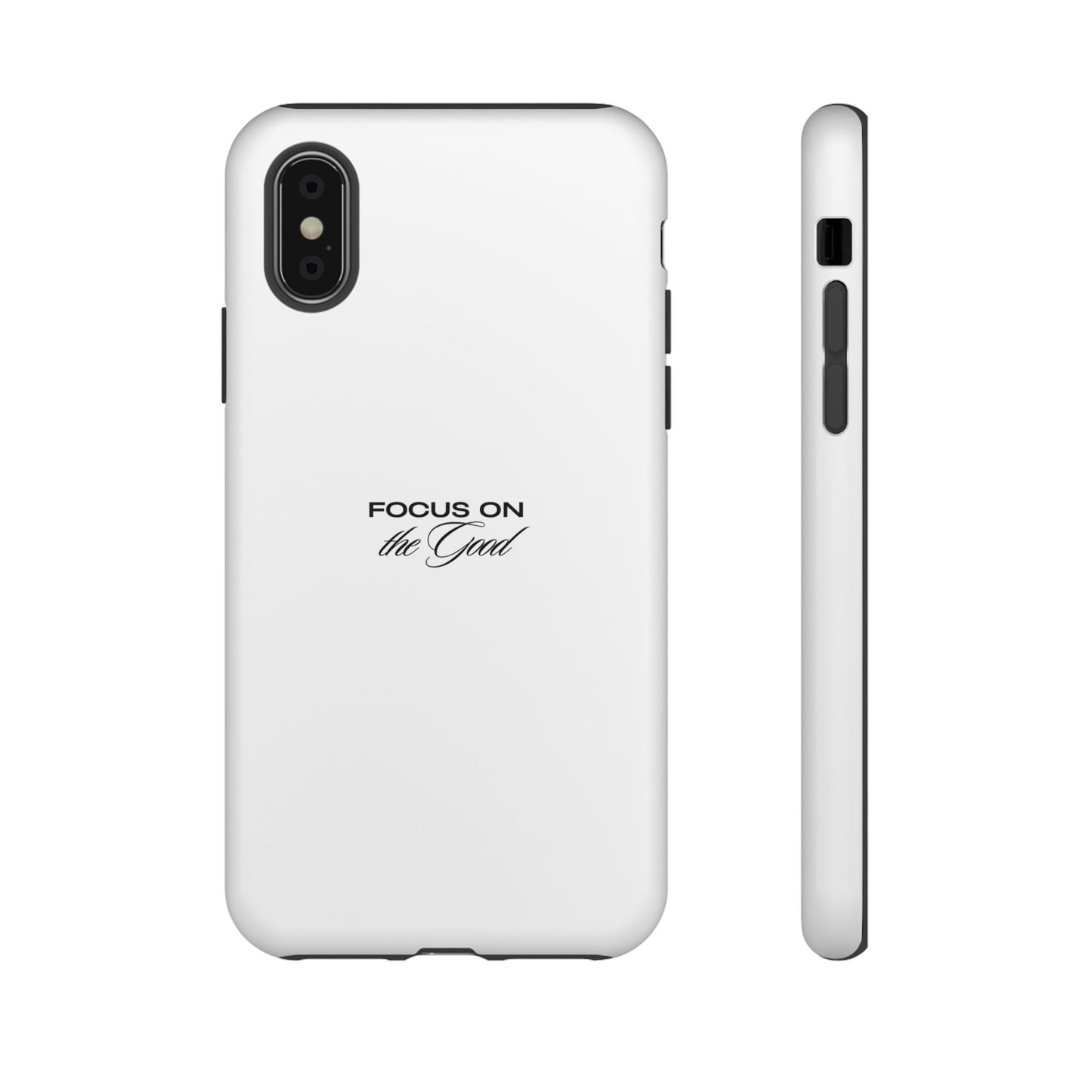 Inspirational Phone Case - "Focus on the Good" | Positive Vibes Smartphone Cover