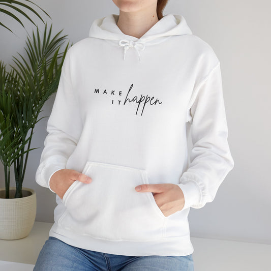 Motivational Unisex Hoodie - "Make It Happen" | Inspirational Heavy Blend Hoodie
