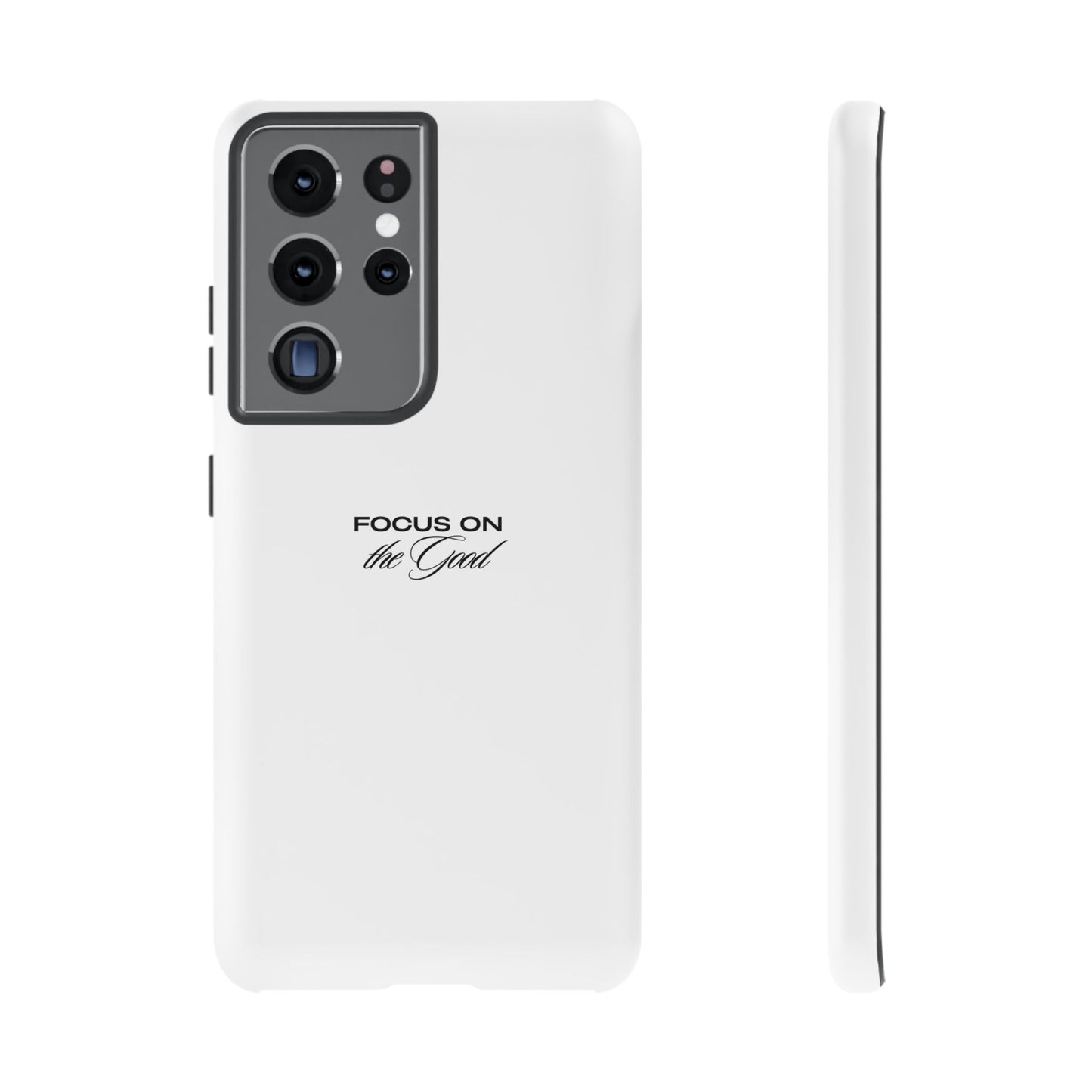 Inspirational Phone Case - "Focus on the Good" | Positive Vibes Smartphone Cover