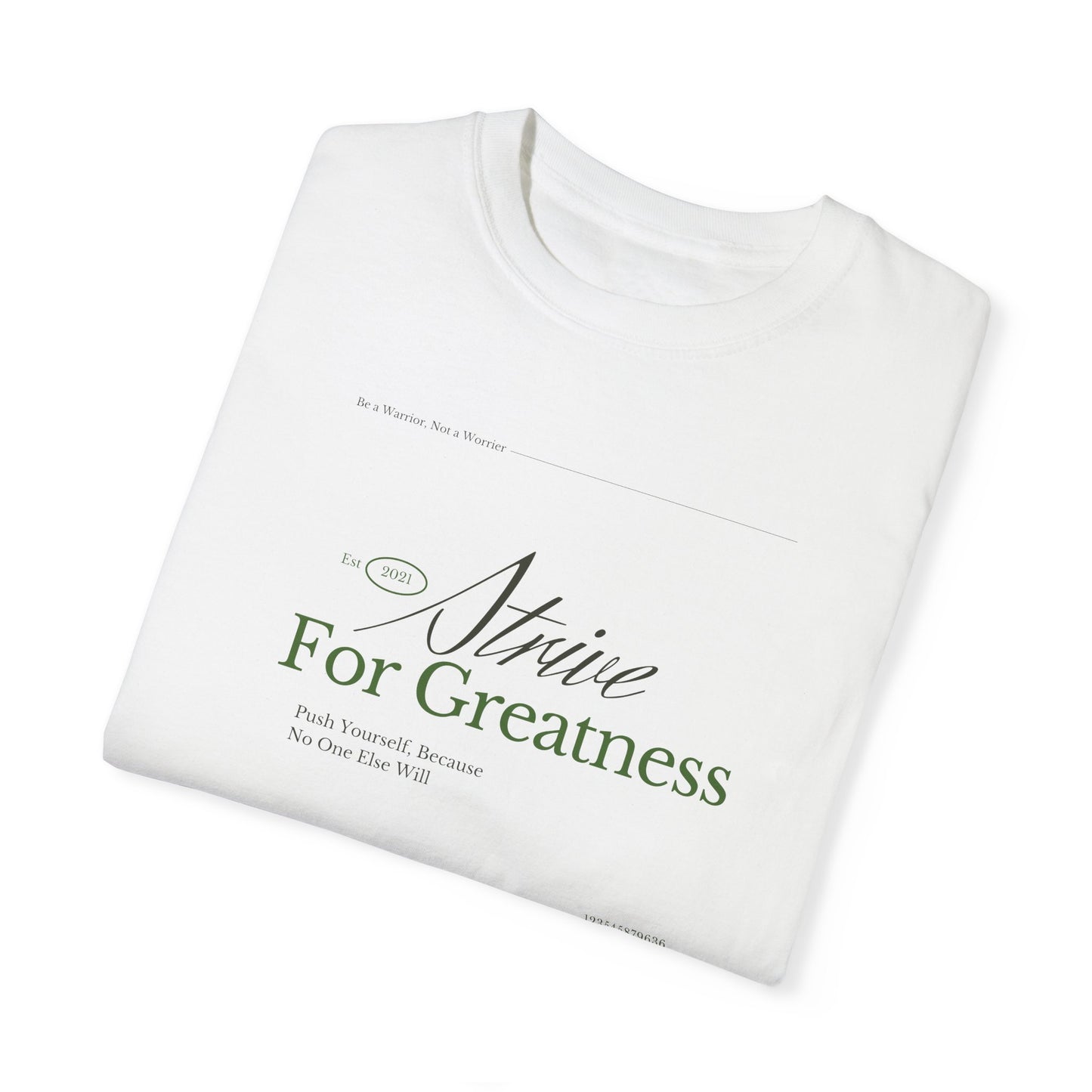 Motivational Garment-Dyed Tee - 'Strive For Greatness' | Unisex Comfort