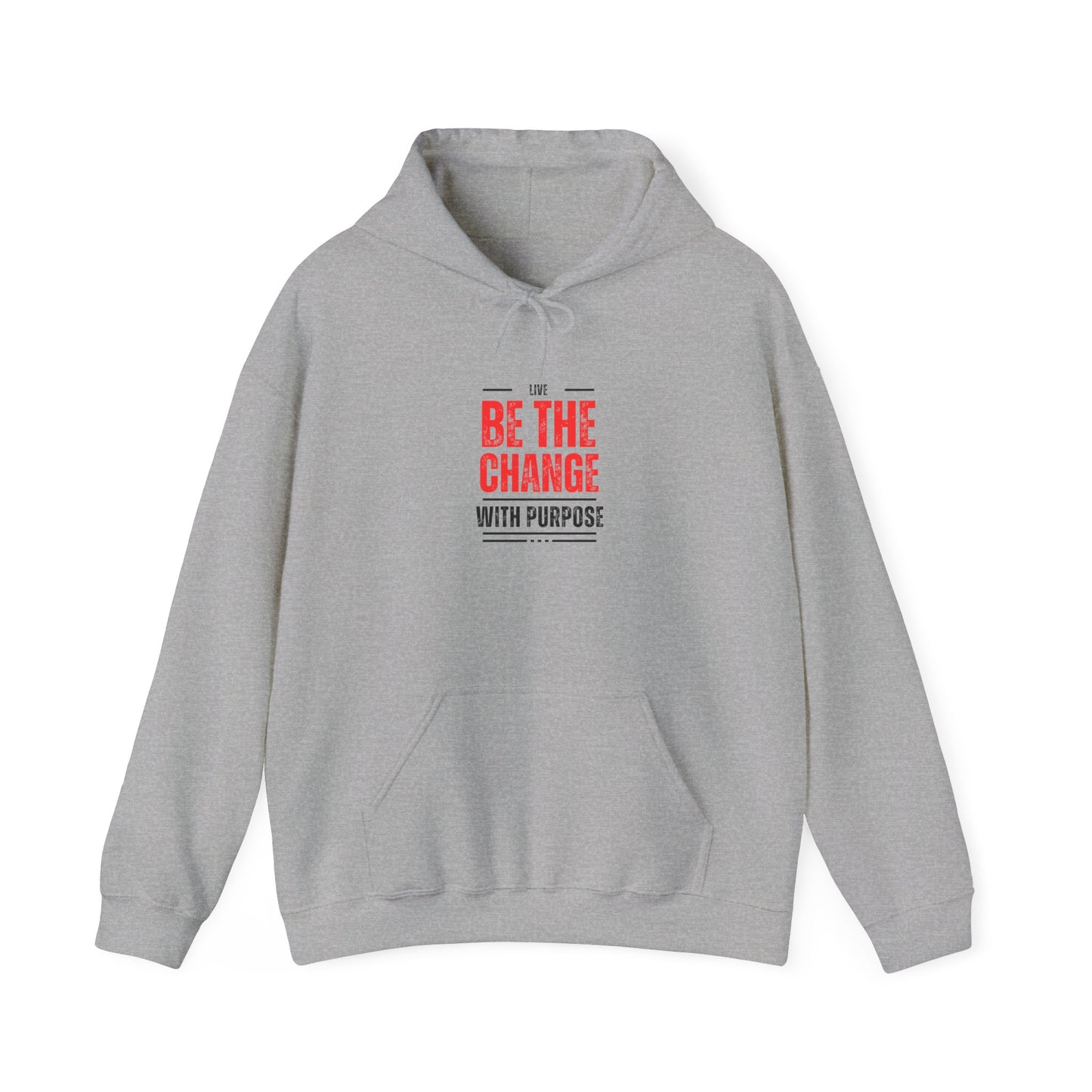 Be The Change Hooded Sweatshirt | Unisex Heavy Blend Purposeful Statement Apparel