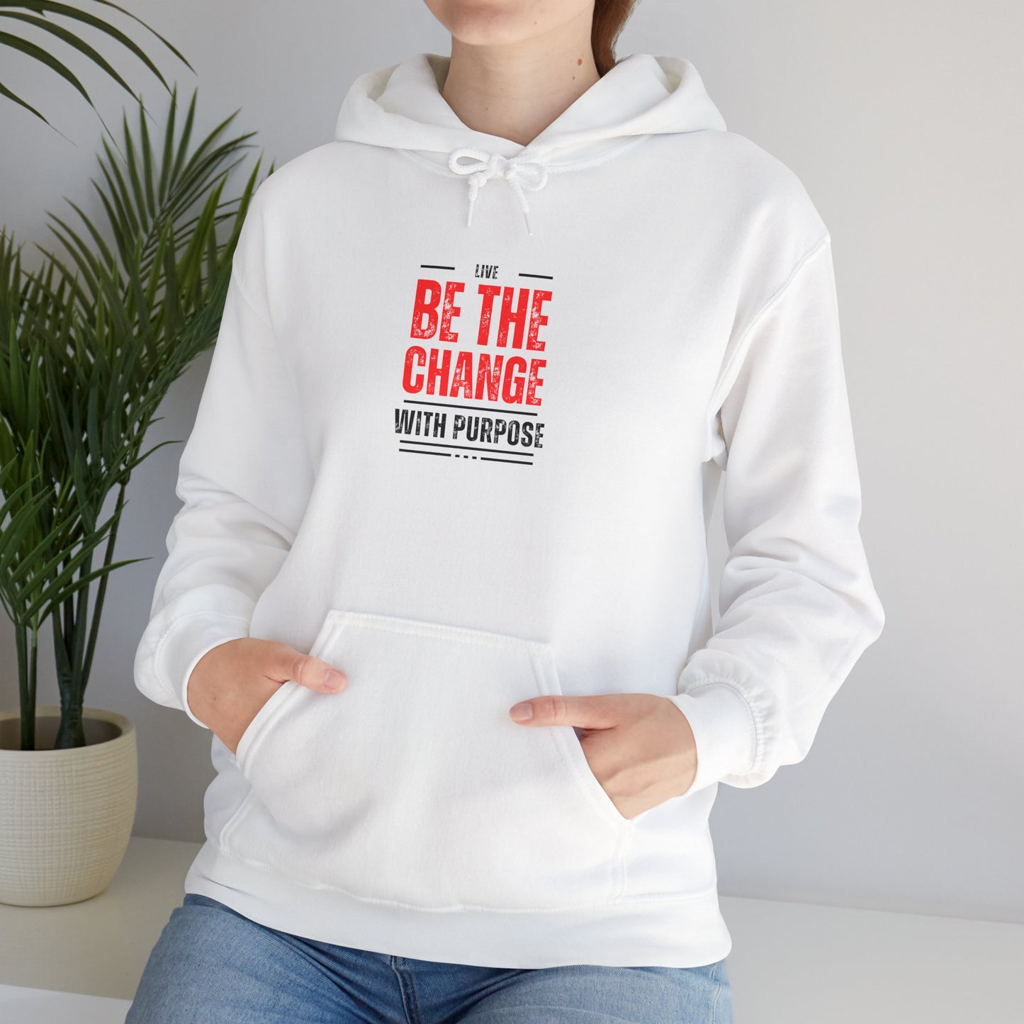 Be The Change Hooded Sweatshirt | Unisex Heavy Blend Purposeful Statement Apparel